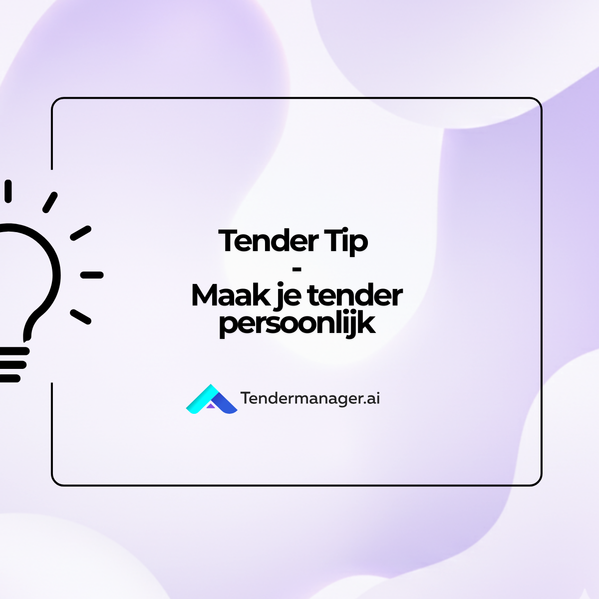Tender tip – Maak je tender persoonlijk