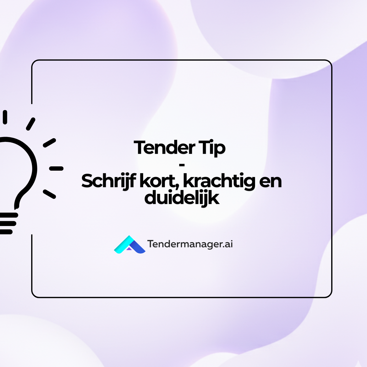 Tender tip – Schrijf kort, krachtig en duidelijk